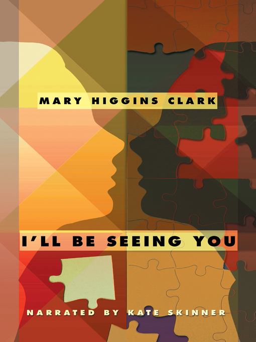 Title details for I'll Be Seeing You by Mary Higgins Clark - Available